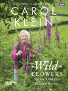 Wild Flowers (eBook): Nature's own to garden grown